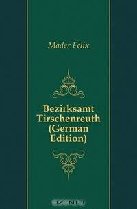 Bezirksamt Tirschenreuth (German Edition)