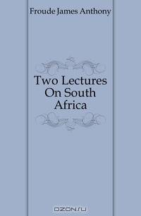Two Lectures On South Africa