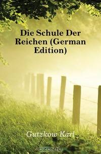 Die Schule Der Reichen (German Edition)