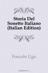 Storia Del Sonetto Italiano (Italian Edition)