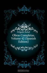 Obras Completas, Volume 42 (Spanish Edition)