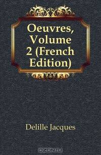 Oeuvres, Volume 2 (French Edition)