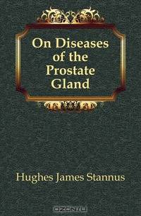 On Diseases of the Prostate Gland