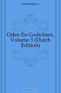 Oden En Gedichten, Volume 3 (Dutch Edition)