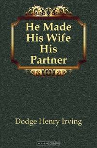 He Made His Wife His Partner