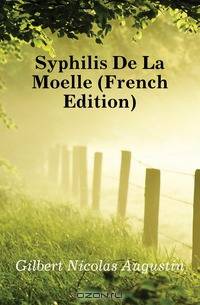 Syphilis De La Moelle (French Edition)