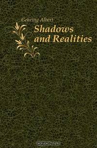 Shadows and Realities