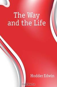 The Way and the Life
