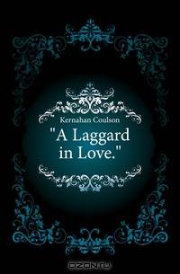 A Laggard in Love