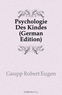 Psychologie Des Kindes (German Edition)