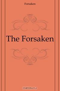 The Forsaken