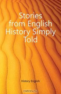 Stories from English History Simply Told