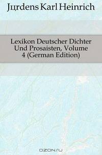 Lexikon Deutscher Dichter Und Prosaisten, Volume 4 (German Edition)