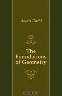 The Foundations of Geometry
