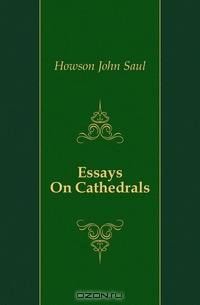 Essays On Cathedrals