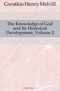 The Knowledge of God and Its Historical Development, Volume 2