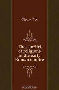 The conflict of religions in the early Roman empire