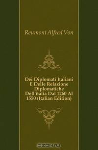 Dei Diplomati Italiani E Delle Relazione Diplomatiche Dell