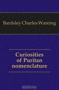 Curiosities of Puritan nomenclature