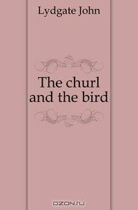 The churl and the bird