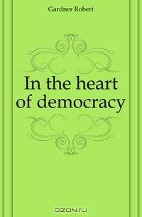 In the heart of democracy