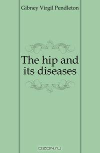 The hip and its diseases