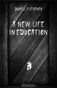 A New Life in Education