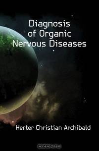 Diagnosis of Organic Nervous Diseases
