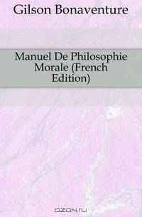 Manuel De Philosophie Morale (French Edition)