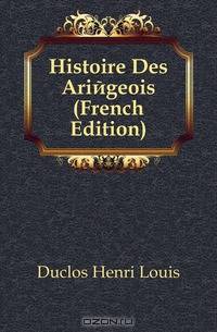 Histoire Des Ariegeois