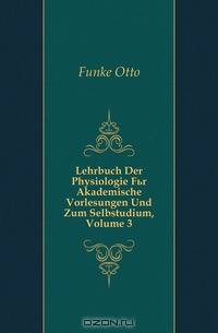 Lehrbuch Der Physiologie Fur Akademische Vorlesungen Und Zum Selbstudium, Volume 3