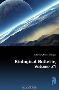Biological Bulletin, Volume 21