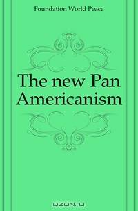 The new Pan Americanism