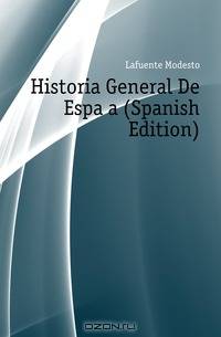 Historia General De Espana (Spanish Edition)