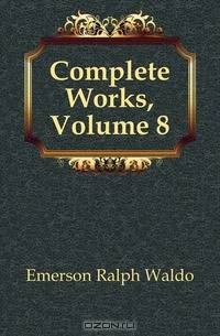 Complete Works, Volume 8