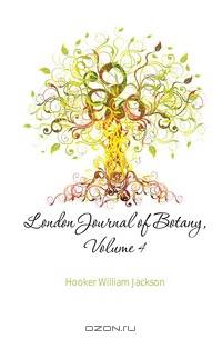 London Journal of Botany, Volume 4