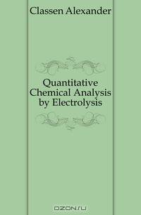 Quantitative Chemical Analysis by Electrolysis
