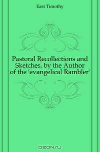 Pastoral Recollections and Sketches, by the Author of the 