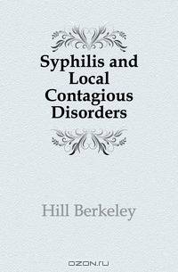 Syphilis and Local Contagious Disorders