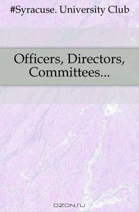 Officers, Directors, Committees