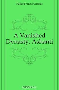 A Vanished Dynasty, Ashanti