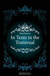 In Tents in the Transvaal