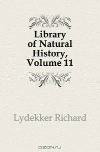 Library of Natural History, Volume 11