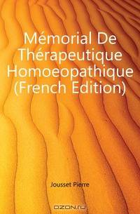 Memorial De Therapeutique Homoeopathique (French Edition)
