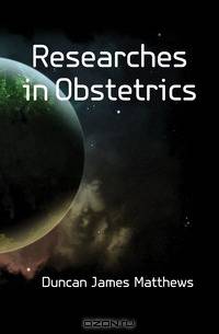 Researches in Obstetrics