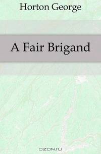A Fair Brigand