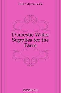 Domestic Water Supplies for the Farm