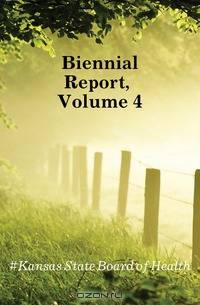 Biennial Report, Volume 4