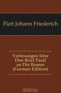 Vorlesungen Uber Den Brief Pauli an Die Romer (German Edition)