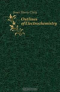 Outlines of Electrochemistry